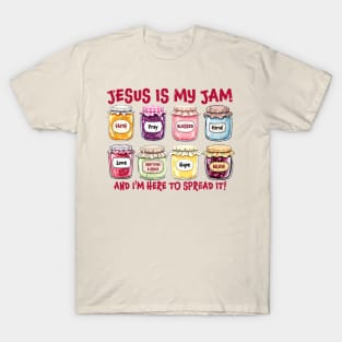 Jesus Is My Jam And I'm Here To Spread It T-Shirt